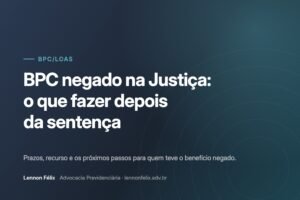 BPC negado na Justiça: o que fazer depois da sentença